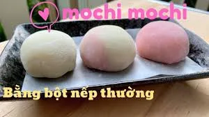 cách làm bánh mochi bằng bột nếp thường